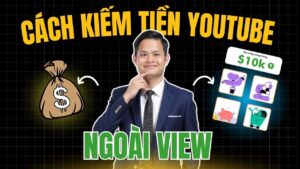 Kiếm Tiền Youtube Kqc