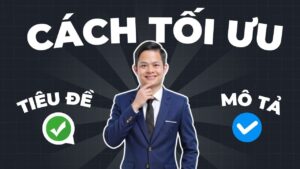 Tiêu Đề & Mô Tả Youtube