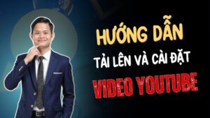 Video Lên Youtube
